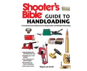 Shooter's Bible Guide to Handloading by Wayne van Zwoll